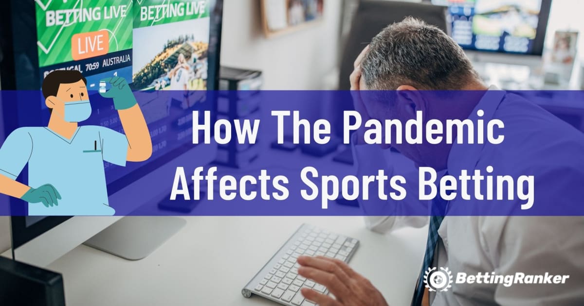 Како пандемијата влијае на спортското обложување