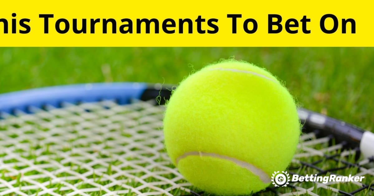 Најдобри тениски турнири за обложување